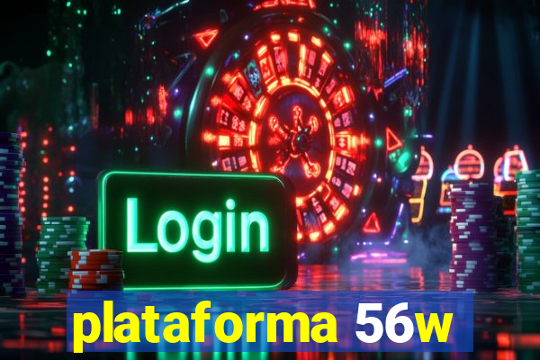 plataforma 56w